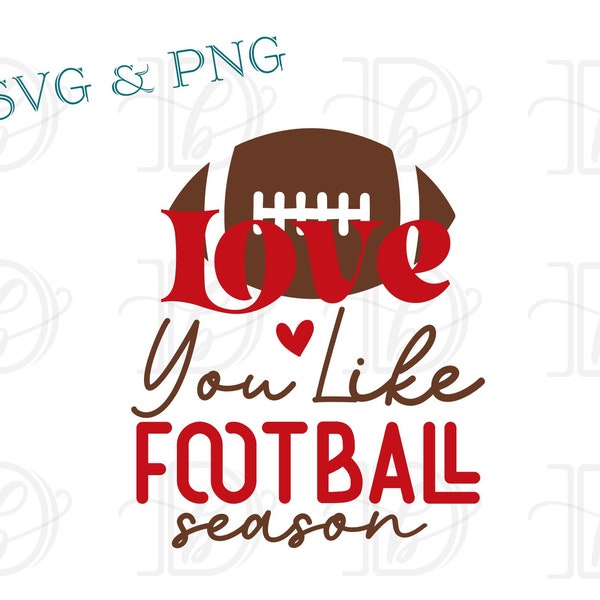 Love You Like Football Season, SVG, PNG, Gold, Sublimation, Heat Transfer Cutting Design, Girly Football Shirt, Football Girlfriend/Wife