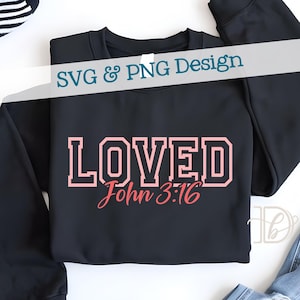 Amato SVG + PNG, Giovanni 3:16, design dell'amore di Dio cristiano per magliette, body, decalcomanie, decorazioni murali, ecc. per San Valentino (download digitale)