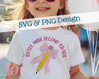 Little Miss Second Grade SVG + PNG, Pencil With Pink Bow School Design (Digital Download)