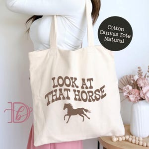 Look At That Horse 15&quot; x 16&quot; Cotton Canvas Tote Bag, Country Music Tote, Girly Western Style, Bey Concert Tour, Cowboy Carter Inspired