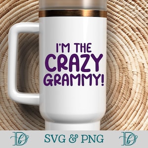 Ich bin der verrückte Grammy, SVG PNG, Babypartygeschenk für Oma, neues Grammygeschenk, lustiges Babyoutfit, Grammy-Shirt, Babyankündigung SVG-Design