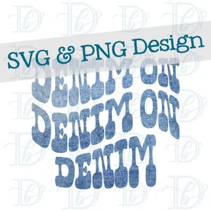 Denim su denim su denim, SVG PNG, Maglietta fai da te del tour del concerto di Bey, Maglietta Country Girl, Maglietta Country Life, Amante del denim, Stile western retrò SVG
