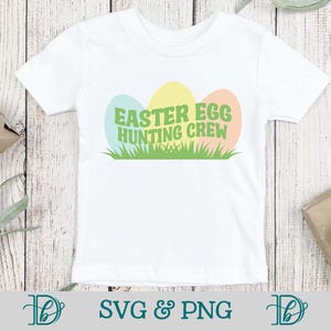 Osterei-Jagd-Crew, SVG, PNG, Kinder-Ostern-T-Shirts, Hasenohren svg, Osterei-Jagd-Shirts, Baby-Jungen-Outfit, Osterhasen-Kinder