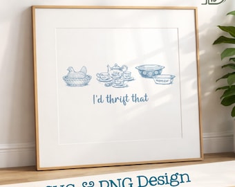 I'd Thrift That SVG + PNG, Whimsical Thrift Shop Lover Design (Digital Download)