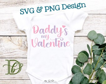 Daddy's Valentine SVG + PNG, Girls First Vday Design (Digital Download)