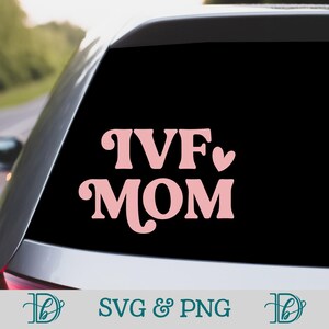Mamá FIV, SVG Png, Camiseta de mamá FIV con corazón, Suéter de nueva mamá, Calcomanía para auto de mamá, Regalo del día de la madre, Camiseta de nueva mamá, Concientización sobre la infertilidad, Cricut Svg