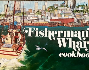 Fisherman’s Wharf Cookbook, 1971
