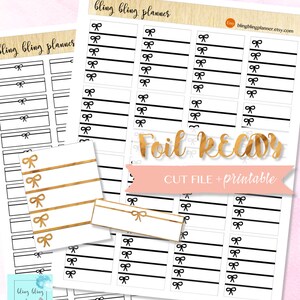 May include: Printable planner stickers with a gold foil bow design. The stickers are black and white with a gold foil accent. The text "Foil Ready" is written in pink on a white background. The text "Cut File + Printable" is written in black on a pink background.