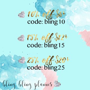 May include: A digital graphic advertising a planner, with gold script text on a light blue watercolour background. The text details discount offers of 10%, 15%, and 25% off, with associated codes. Heart-shaped diamond accents are included.
