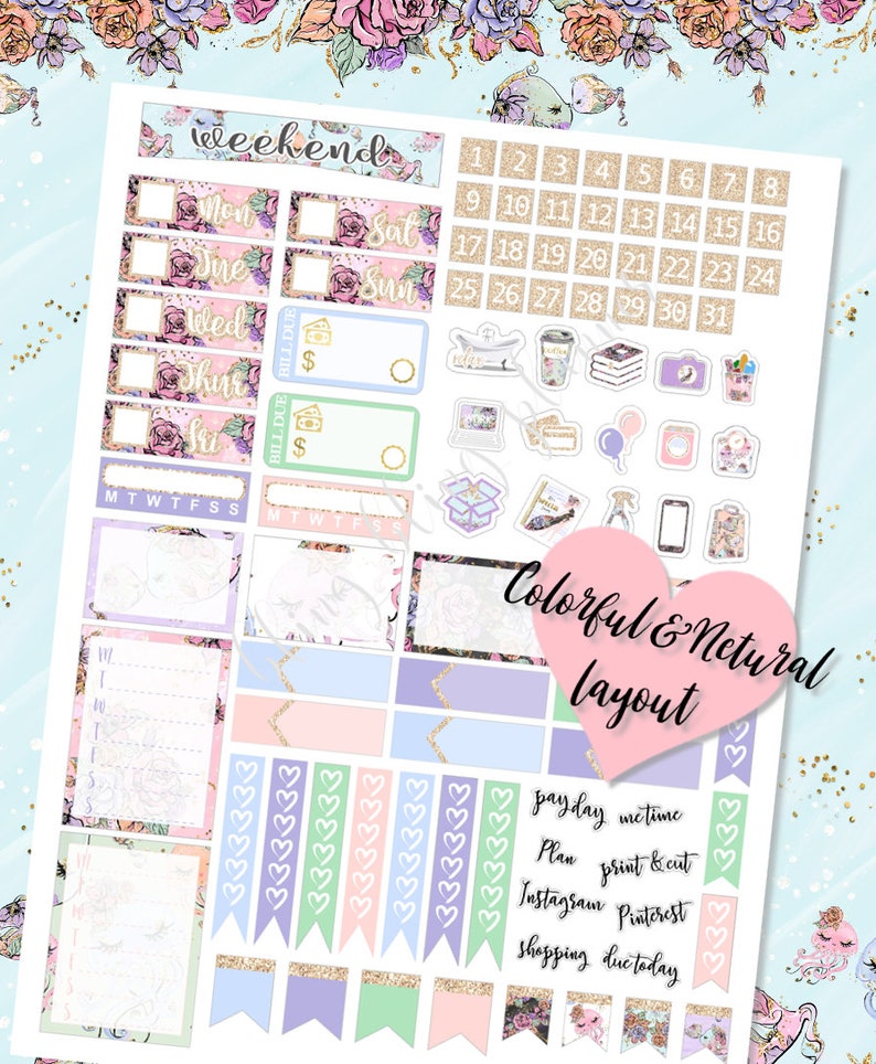 May include: A printable planner sticker sheet with a floral design. The sheet includes a weekly planner, a monthly calendar, and a variety of decorative stickers. The stickers are in pastel colors with gold glitter accents. The text "weekend" is at the top of the sheet. The text "Colorful & Netural layout" is in a pink heart shape.