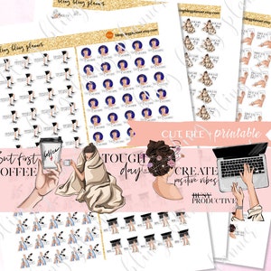 May include: Printable planner stickers featuring illustrations of women in various poses, including a woman drinking coffee, a woman working on a laptop, and a woman wrapped in a blanket. The stickers also include text such as "Tough Day", "Create Positive Vibes", and "Busy Productive".