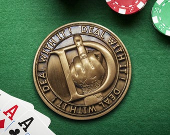 Deal With It (Personalisation Optional) Limited Edition  / Dealer Button, Poker Night, Poker Card Guard