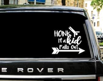 Funny Car Rear Window Decal, Honk If A Kid Falls Out