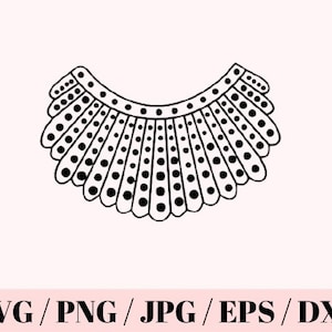 Notorious RBG Dissent Collar, Ruth Bader Ginsburg SVG Cut File, svg png jpg dxf psdCricut Cut Files
