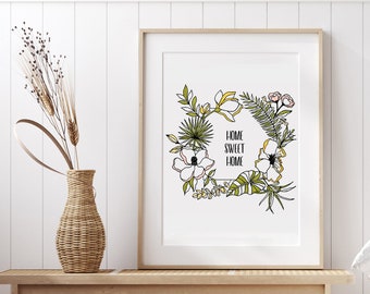 Home Sweet Home Quote Print - Quote Poster - Entryway art Boho Floral Tropical Palm Leaves Magnolia Flower Wall Art