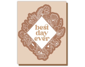 Best Day Ever Greeting Card - Hand drawn botanical card, wedding card, engagement card, baby shower card, floral card, desert cactus theme