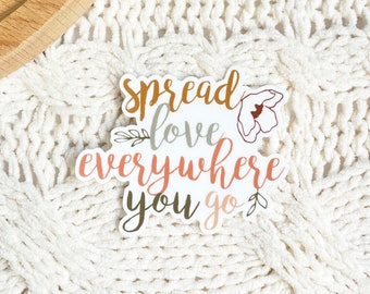 Spread Love Everywhere You Go Vinyl Sticker Modern Floral Bohemian Decal Encouraging Words