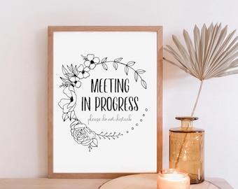 Meeting in Progress Print Floral Wall Art Please Do Not - Etsy