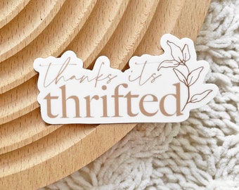 Thanks Its Thrifted Sticker 3x1.4 in. -Vinyl sticker Modern Boho Sticker Neutral Color Tan Beige Leaves Removable Waterproof Dishwasher safe