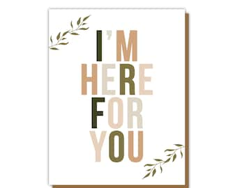 I'm Here For You Greeting Card - Encouragement Card Friendship Stationery Positive Notes Sympathy Card Pet Loss Empathy Mourning Card