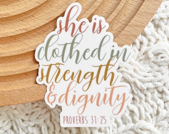 She is clothed in strength and dignity Sticker Proverbs 31:25 2.4x3 in. Vinyl sticker Modern Boho Sticker Faith Bible Verse Dishwasher safe
