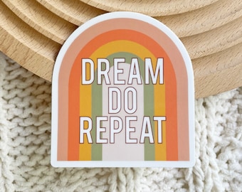 Dream Do Repeat Sticker 2.7x3 in. boho neutral rainbow small business owner sticker encouraging words dreamers entreprenuers Dishwasher safe