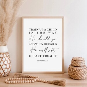 Proverbs 22:6 Print Bible Verse Wall Art Train Up A Child Typography Home Decor Scripture He Will Not Depart From It Digital Download