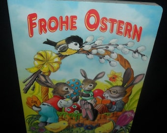 Vintage German Easter Childrens Book~Frohe Ostern~Happy Easter~Songs~Stories~Easter for Children~Hard Back and Hard Pages Book~