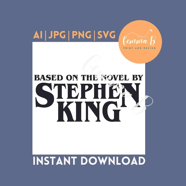 SVG Designs | Stephen King SVG| Stephen King Designs | Stephen King T Shirt design  | Based on the novel by Stephen King | Vector Files