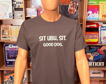 Sit Ubu Sit-T-shirt NIEUW *Kies je kleur en maat* 80's retro tv-showhond