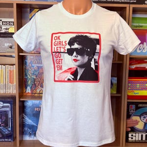 Rizzo OK Girls Let&#39;s Go Get &#39;Em T-Shirt Ladies NEW *Pick color & size* Grease