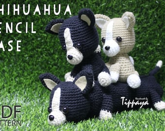 Crochet pattern of Chihuahua pencil case and Chihuahua Amigurumi, Crochet pattern, amigurumi pattern, amigurumi animal, amigurumi chihuahua