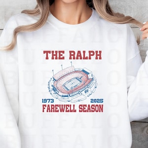 Ralph Stadium Farewell Season Shirt, Buffalo Football Shirt, Women’s Buffalo Sweatshirt, Mens Let’s Go Buffalo NY Gift, Buffalo Fan Apparel