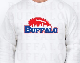 Buffalo Skyline Shirt, Buffalo Football Shirt, Men’s Buffalo Sweatshirt, Women's Let’s Go Buffalo NY Gift, Buffalo Fan Apparel
