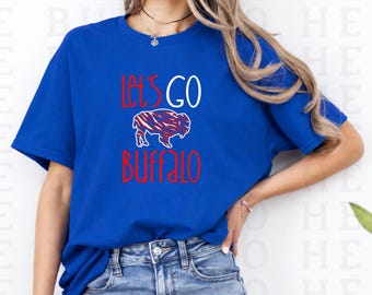 Let's Go Buffalo Football Shirt, Mens Women's Buffalo Sweatshirt, Buffalo Fan Apparel Game Day Tee, 716 Buffalo NY Gift
