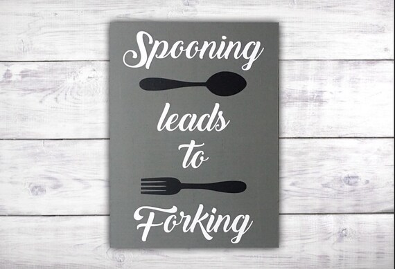 Spooning leads to Forking Funny Art Print Housewarming Gift Kitchen Art