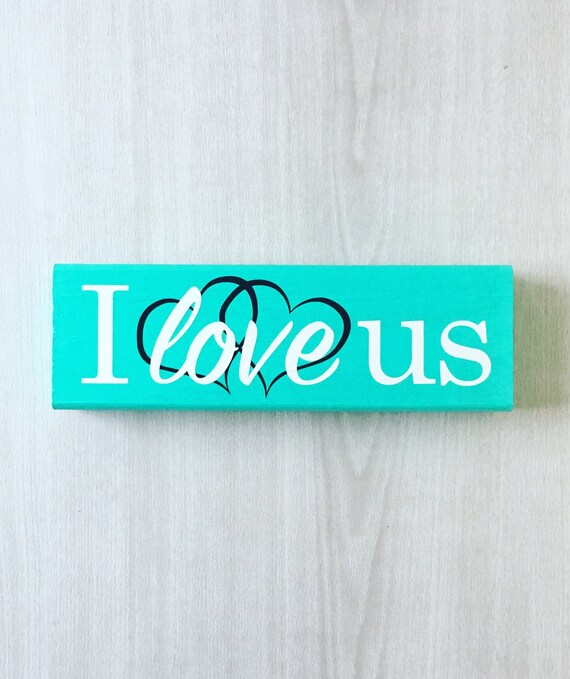 I Love Us Sign / I Love You Gift / Romantic Home Decor / | Etsy