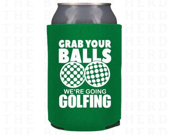 Grab Your Balls Golf Beer Can Holder, Golfer Slim Can Cooler, Funny Golf Gift for Dad, Golfer Gift Idea, Golf Tournament Favor