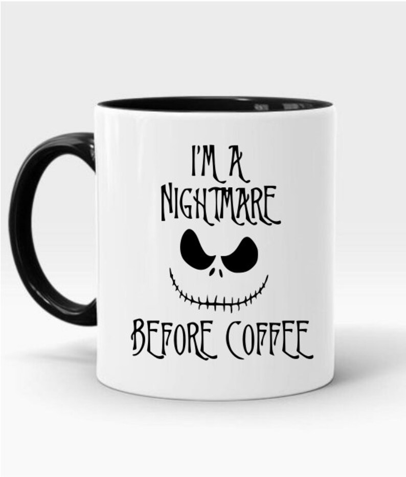 Download I'm a Nightmare Before Coffee Mug Funny Coffee Mug Not | Etsy