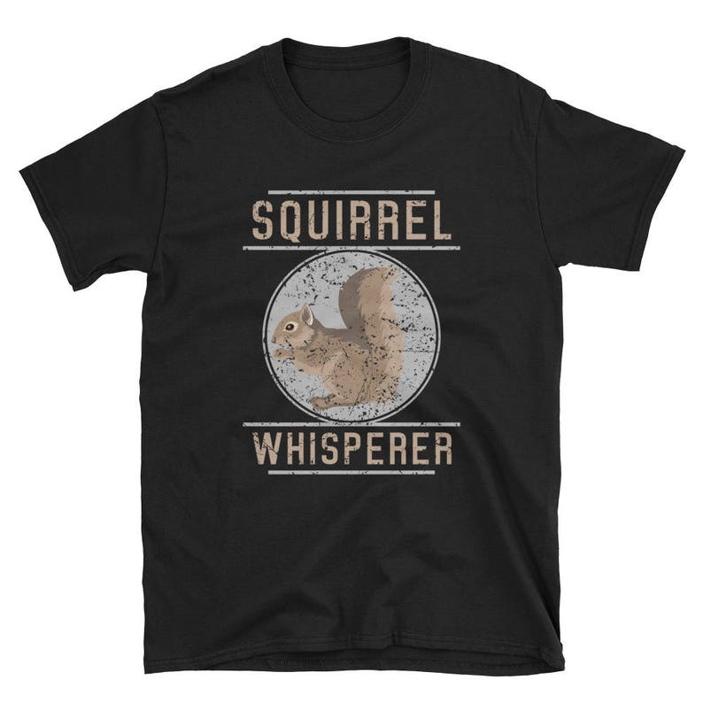 Squirrel Whisperer T-shirt Squirrel Lover Gift Funny - Etsy