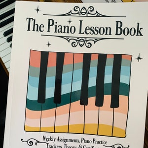 PIANO LESSONS Book, Assignment Notebook, Lesson Logs, Weekly Practice, Habit Trackers, Activities, Certificates, Keepsake Document, Pianist