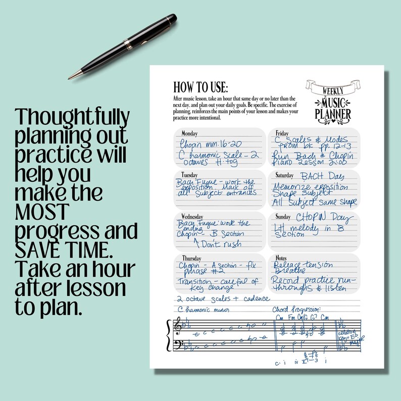 May include: A weekly music planner with handwritten notes, a pen, and text that reads "Thoughtfully planning out practice will help you make the MOST progress and SAVE TIME. Take an hour after lesson to plan."