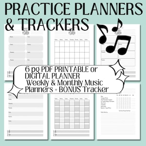 May include: A collection of printable music practice planners and trackers. The design includes weekly and monthly layouts, musical notes, and the text "Practice Planners & Trackers" and "6 pg PDF Printable or Digital Planner Weekly & Monthly Music Planners + BONUS Tracker."