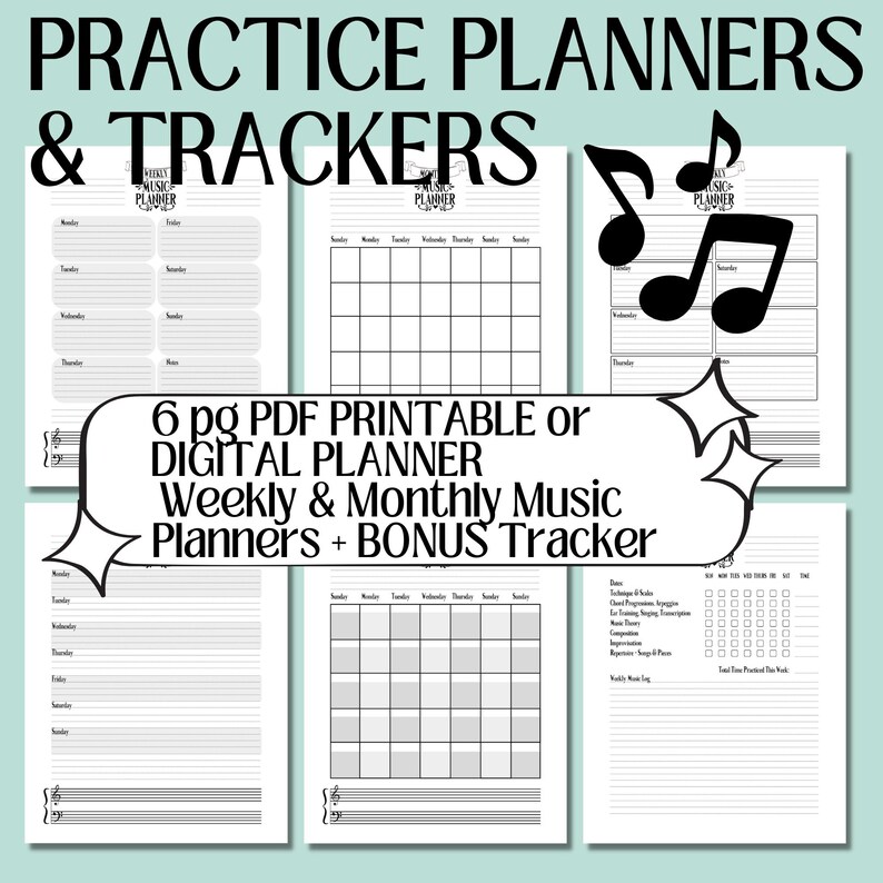 May include: A collection of printable music practice planners and trackers. The design includes weekly and monthly layouts, musical notes, and the text "Practice Planners & Trackers" and "6 pg PDF Printable or Digital Planner Weekly & Monthly Music Planners + BONUS Tracker."