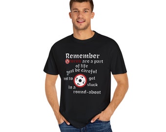 Funny Life Advice T-Shirt