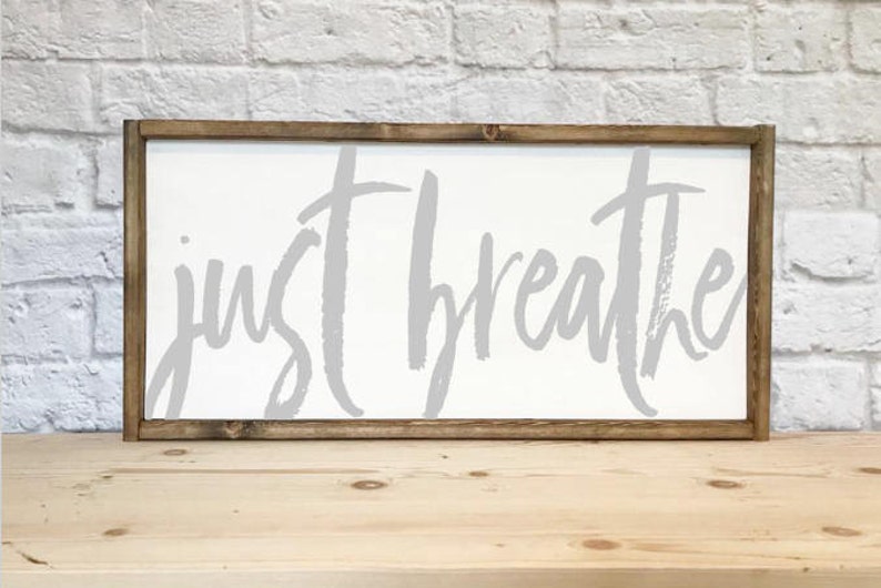 Just Breathe Sign Yoga Decor Just Breathe Farmhouse Sign Etsy