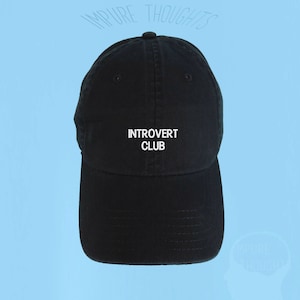 INTROVERT CLUB Dad Hat Embroidered Baseball Cap Low Profile Custom Strap Back Unisex Adjustable Cotton Black Baseball Hat