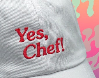 Yes, Chef! Dad Hat Embroidered Baseball Cap Adjustable Strap Unisex Cotton Baseball Hat Custom Colors