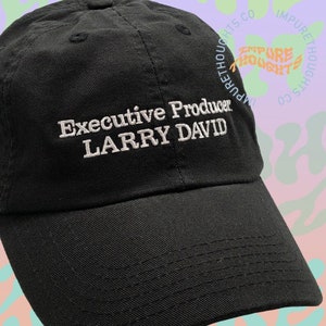 Executive Producer LARRY DAVID Dad Hat Embroidered Baseball Cap Low Profile  Strap Back Unisex Adjustable Cotton Baseball Hat Made in USA