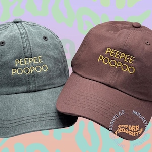 Peepee Poopoo Dad Hat Embroidered Low Profile Custom Strap Unisex Adjustable Cotton Baseball Hat Pick Your Hat and Text Color Made in USA